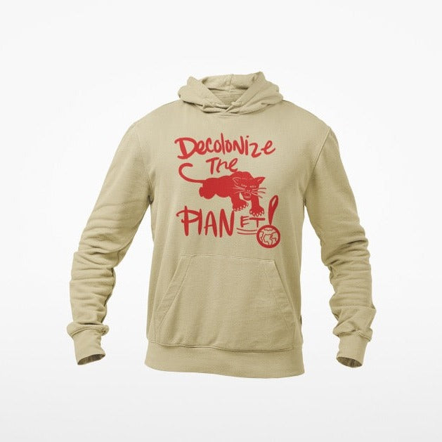 De-colonize the Planet Hoodie