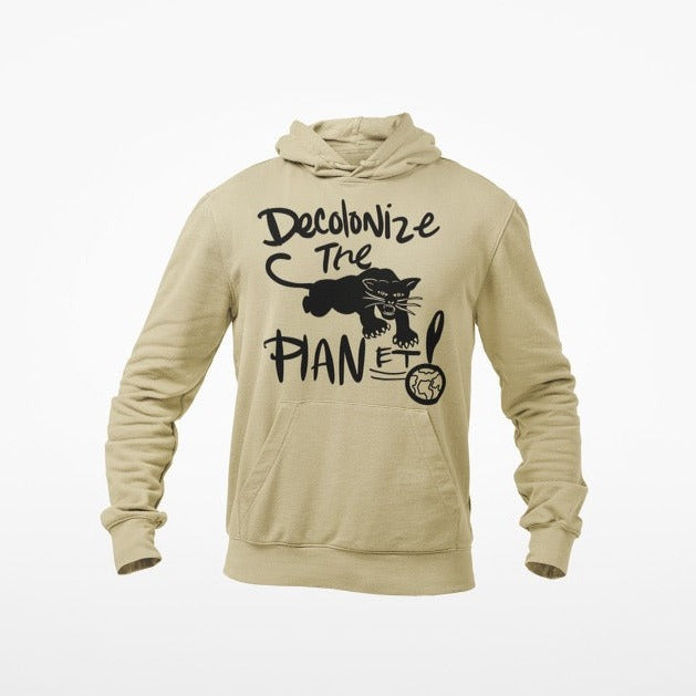 De-colonize the Planet Hoodie